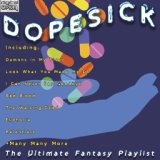 Dopesick The Ultimate Fantasy Playlist