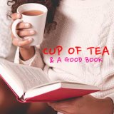 Cup Of Tea & A Good Book