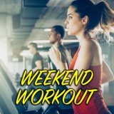 Weekend Workout