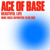 Beautiful Life (Mike Ross Definitive Club Mix)