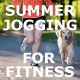Summer Jogging For Fitness