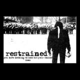 Restrained