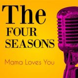 Frankie Valli & The Four Seasons