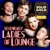 Legendary Ladies of Lounge