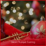 Distant Trumpet Evening