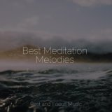 Best Meditation Melodies