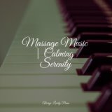 Massage Music | Calming Serenity