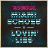 Miami Echoes / Lovin' Lies