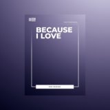 Because I Love (Dub Version)