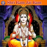 Shri Ram Jai Ram