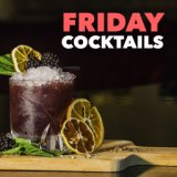 Friday Cocktails