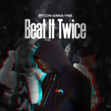 Beat It Twice
