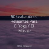 50 Grabaciones Relajantes Para El Yoga Y El Masaje