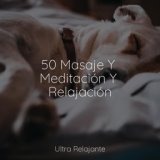 50 Masaje Y Meditación Y Relajación