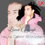 Heçnə Gəlmir Əlimizdən