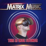 Matrix Music - This is Real Sounds