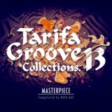 Tarifa Groove Collections 13 - Masterpiece