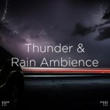 !!!" Thunder & Rain Ambience "!!!