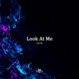 Look At Me