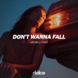 Don't Wanna Fall (Extended Mix)