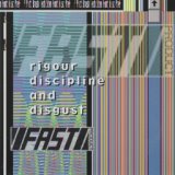 Fast Product - Rigour Discipline And Disgust
