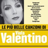 Le più belle canzoni di Viola Valentino