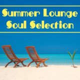 Summer Lounge Soul Selection