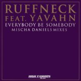 Everybody Be Somebody (Mischa Daniels Radio Mix)