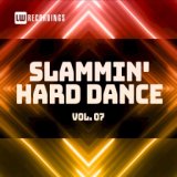 Slammin' Hard Dance, Vol. 07
