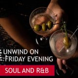 Unwind On Friday Evening Soul And R&B