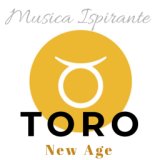 Musica New Age Ispirante: Toro