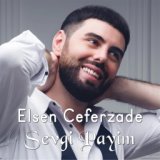 Elsen Ceferzade - Sevgi payim 2016