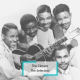 The Clovers - The Selection