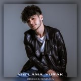 Yig'lama Yurak (Cover)