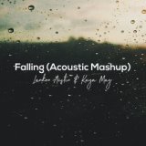 Falling (Acoustic Mashup)