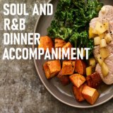 Soul And R&B Dinner Accompaniment
