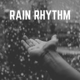 Rain Rhythm