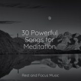 30 Powerful Songs for Meditation