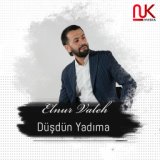 Düşdün Yadıma