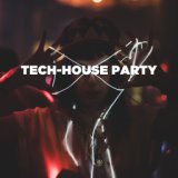 Tech House Party