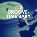 It's Groove-Time Baby, Vol. 1