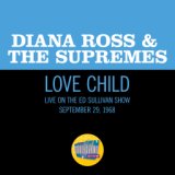 Love Child (Live On The Ed Sullivan Show, September 29, 1968)