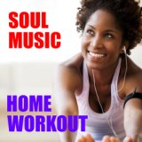 Soul Music Home Workout