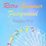 Retro Summer Fairground Happy Pop