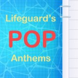 Lifeguard's Pop Anthems