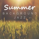 Summer Background Jazz