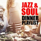 Jazz & Soul Dinner Playlist