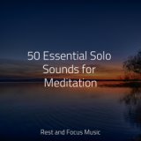 50 Essential Solo Sounds for Meditation