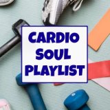 Cardio Soul Playlist