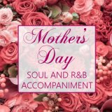 Mother's Day Soul And R&B Accompaniment